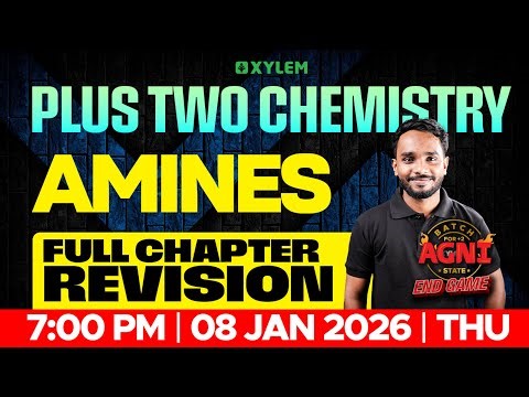 Plus Two Chemistry | Amines - Full Chapter Revision | Xylem Plus Two