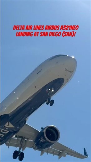 Delta Air Lines Airbus A321neo landing at San Diego (SAN)!