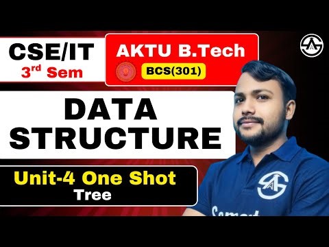 Data Structure | B.tech 3rd semester | Unit-4 Tree | One Shot Marathon AKTU