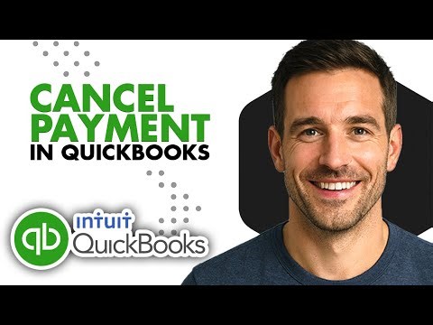 How To Cancel Payment In QuickBooks (Easiest Way)(2026 Guide)