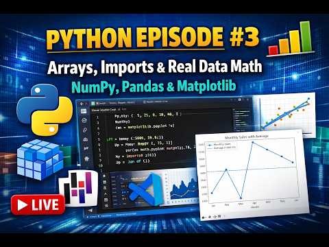 Python Episode #3: Arrays, NumPy, Pandas & Matplotlib | Real Data Math for Beginners