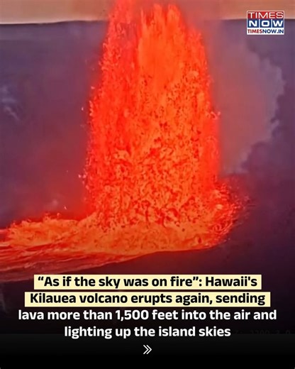 Hawaii’s Kilauea volcano erupted again, sending massive fountains of lava more than 1,500 feet into the air as glowing molten rock and smoke lit up the island skies, showcasing one of the world’s most active volcanoes in action. #TimesNow #TimesNowNews | TIMES NOW