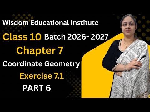 Chapter 7 Coordinate Geometry Exercise 7.2 (Q1 and Q2) Part 7