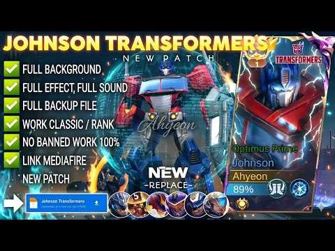 NEW UPDATE‼️Script Skin Johnson Transformers - Optimus No Password | Full Effect Voice | Terbaru