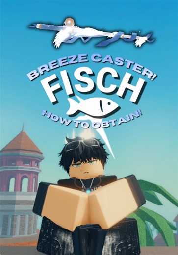BREEZE CASTER OBTAINMENT IN FISCH! Let me know what you think! #roblox #fisch #fischroblox #fyp #viral