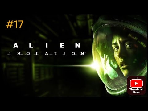 Прохождение Alien Isolation на Android #17