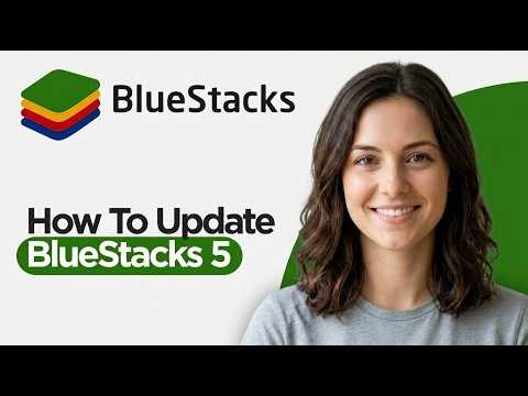 How To Update BlueStacks 5 (2026 Full Guide)