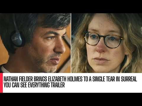 Nathan Fielder brings Elizabeth Holmes to a single tear in surreal You Can See Everything trailer