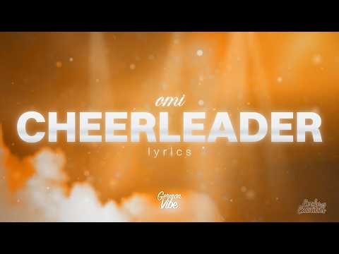 OMI - Cheerleader (Felix Jaehn Remix) (Lyrics) 🎧 "Oh, I think that I found myself a cheerleader"