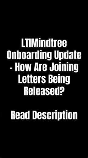 LTIMindtree Onboarding Update – How Are Joining Letters Being Released? Read Description
