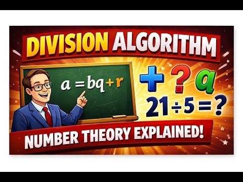 Division Algorithm : Number Theory, a=bq+r