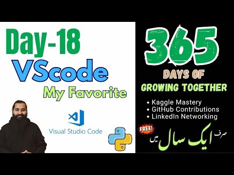 Day 18: VSCode is My Favorite IDE as AI Developer and AI Engineer | 365 Days of Growing Together