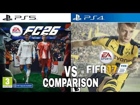 EA FC 26 PS5 Vs FIFA 17 PS4
