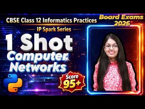 Computer Networks 1 Shot | CBSE Class 12 Informatics Practices (065) | Boards 2026