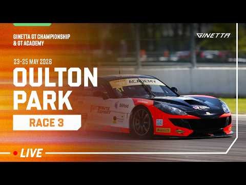 LIVE | Race 3 | Oulton Park | Ginetta GT Championship & GT Academy