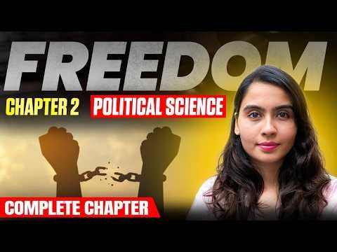 Class 11 Political Science Chapter 2 | Freedom - Full Chapter | One Shot | Political Theory