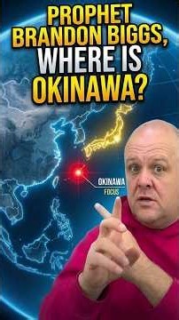 When "Prophets" Fail Geography: Brandon Biggs vs. Okinawa!
