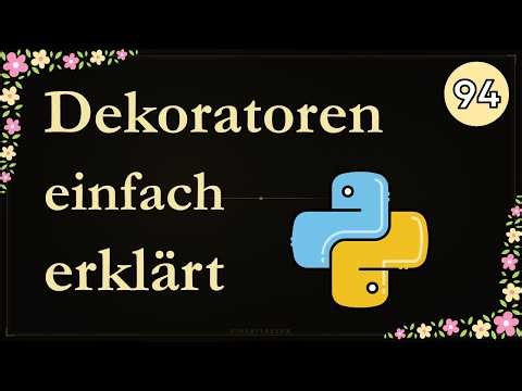 Python Dekoratoren einfach erklärt | Python-Kurs #94