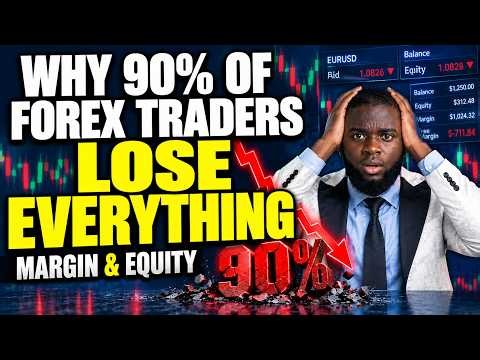 Why 90% of Forex Traders LOSE Everything |Margin & Equity