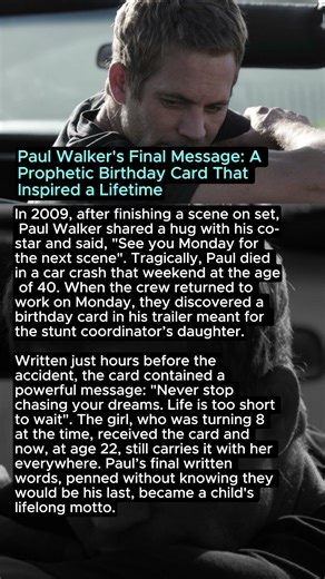 ❤️ Paul Walker's Final Message: A Prophetic Birthday Card That Inspired a Lifetime