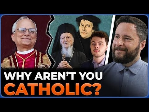 Why Aren't You Catholic? | @shamelesspopery