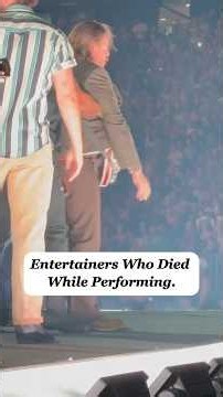 Celebrities Who Died On Stage During Their Final Performance #CelebrityDeaths#DiedOnStage #Hollywood