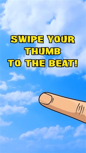 swipe your thumb to the beat!