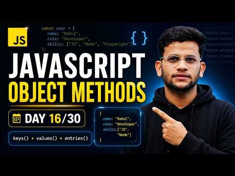 JavaScript Object Methods You MUST Know | keys(), values(), entries() + More