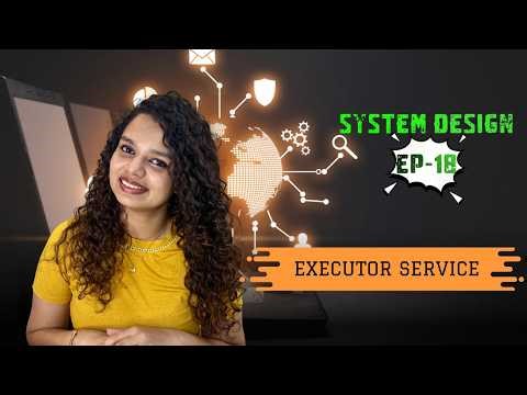 System Design EP 18 - Executor Service(Tamil)