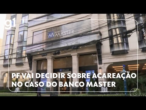 Polícia Federal vai colher depoimentos e decidir se haverá acareação no caso do Banco Master