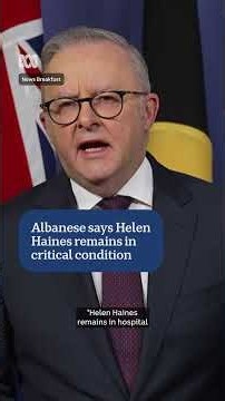Anthony Albanese says Helen Haines remains in critical condition | ABC NEWS