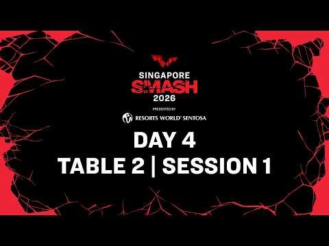 LIVE! | T2 | Day 4 | Singapore Smash 2026 Presented by Resorts World Sentosa | Session 1