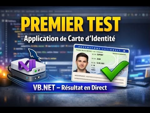 Premier Test de mon Application de Carte d’Identité en VB.NET 🔥 | Résultat en Direct