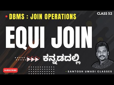 EQUI JOIN | INNER JOIN Explained | DBMS SQL Kannada
