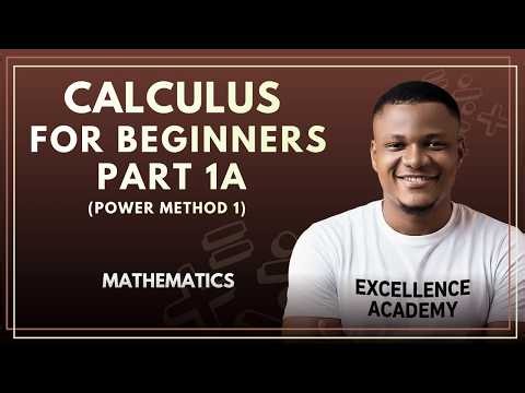 Calculus Differentiation for Beginners Part 1 | Meaning, Methods and Examples #excellenceacademy
