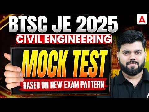 BTSC JE 2025 Civil Engineering | Mock Test | New Exam Pattern Based | Full Practice Test