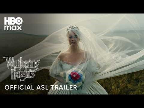 "Wuthering Heights" American Sign Language | Trailer | HBO Max