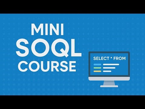 Creating Example Salesforce SOQL Queries
