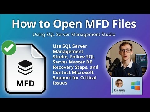 How to Open MFD Files (SQL Server Management Studio)