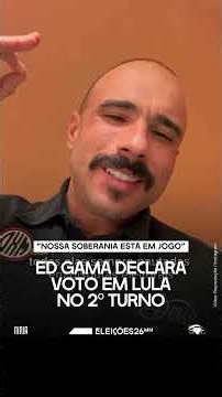 🔥Ed Gama declara voto em Lula e diz que esta é “a eleição mais importante da geração”🔥