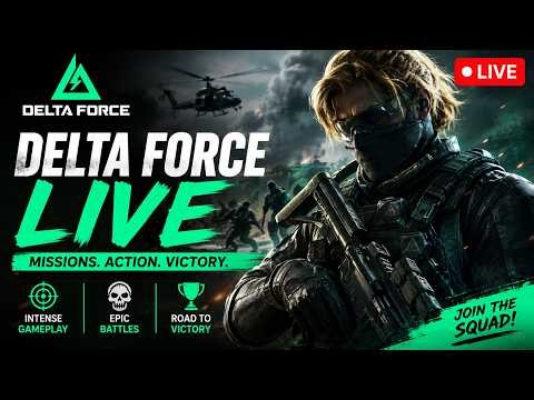 🔴 LIVE | Delta Force Gameplay | Grinding, Missions & Wins! | No Commentary/With Mic