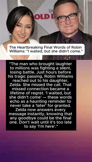 The Heartbreaking Final Words of Robin Williams: "I waited, but she didn't come."