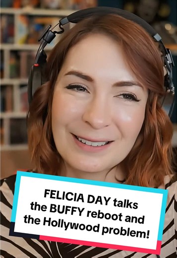 Felicia Day on the Buffy reboot and Hollywood’s problem