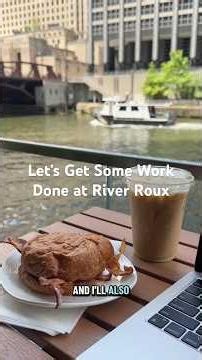 Working from Chicago Coffee Shops: River Roux