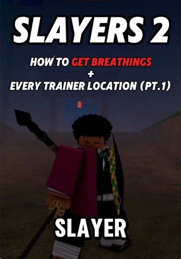 How To Get Breathings Every Trainer Location (PT.1) | Slayers 2 #slayers2 #projectslayers #roblox #foryou #fyp