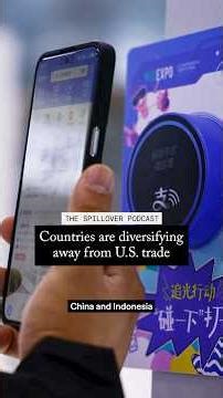 Countries are diversifying away from U.S. trade
