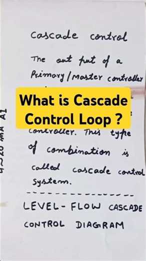 What is Cascade Control Loop | Flow Temperature Cascade Control Loop #InstrumentAcademy