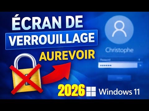 Comment DÉSACTIVER l’écran de VERROUILLAGE et le MOT DE PASSE sur Windows 11 (2026)