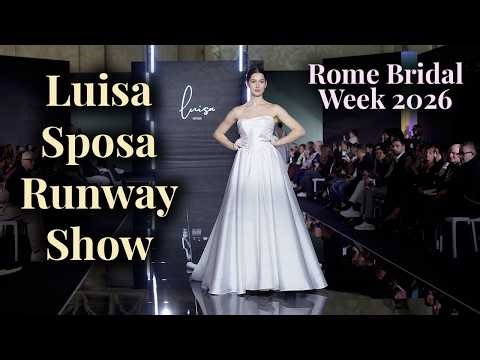 Luisa Sposa Runway @ Rome Bridal Week 2026