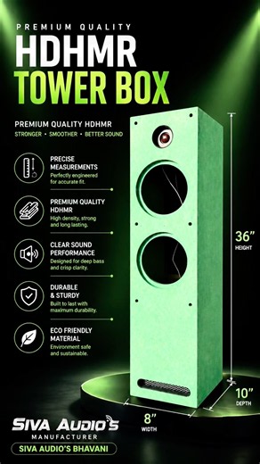Tower box designing ￼& manufacturing in Siva Audios